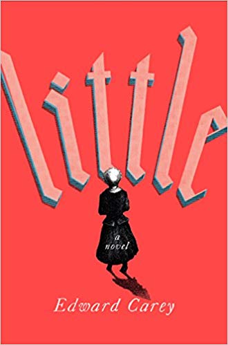 Little by Edward&nbsp;Carey