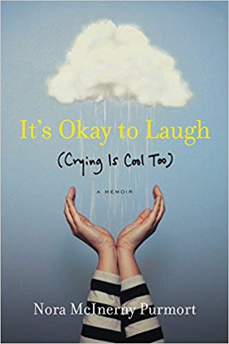 It’s Okay to Laugh (Crying is Cool Too) by Nora McIrney&nbsp;Purmort